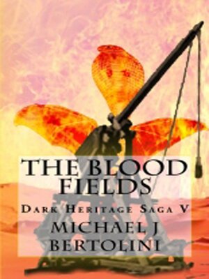 cover image of The Blood Fields, Dark Heritage Saga V